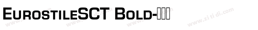 EurostileSCT Bold字体转换